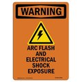 Signmission Safety Sign, OSHA WARNING, 10" Height, ARC Flash And Electrical, Portrait OS-WS-D-710-V-12968